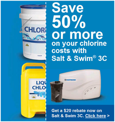 Save 50% or More On Your Chlorine Costs With Hayward's NEW Salt & Swim® 3C