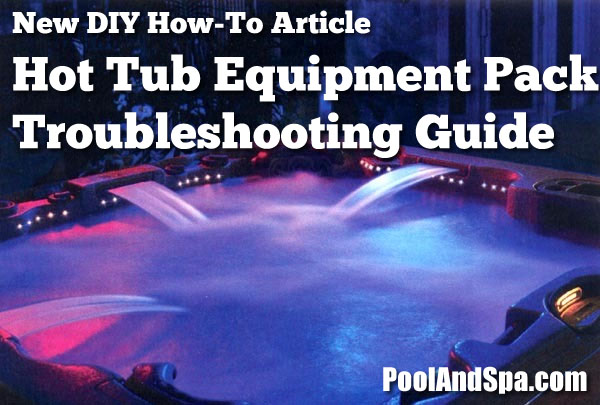 Hot Tub And Spa Equipment Pack Troubleshooting
