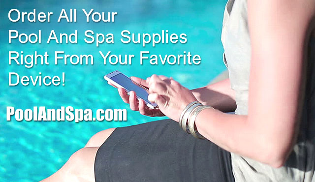 Order All Your Pool And Hot Tub Supplies From Your Favorite Device