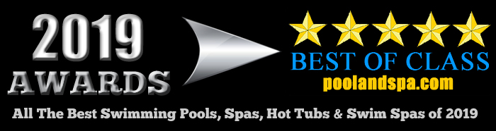 2019 Best Of Class Awards For The Swimming Pool And Hot Tub Spa Industry - PoolAndSpa.com