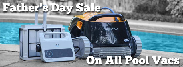 Get Dad And Automatic Pool Vacuum For Father's Day!