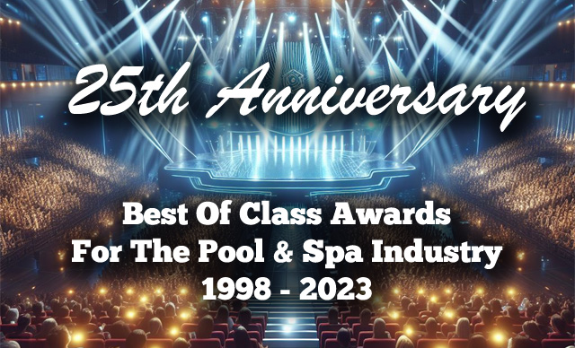 Best Of Class Awards 25th Anniversary - PoolAndSpa.com