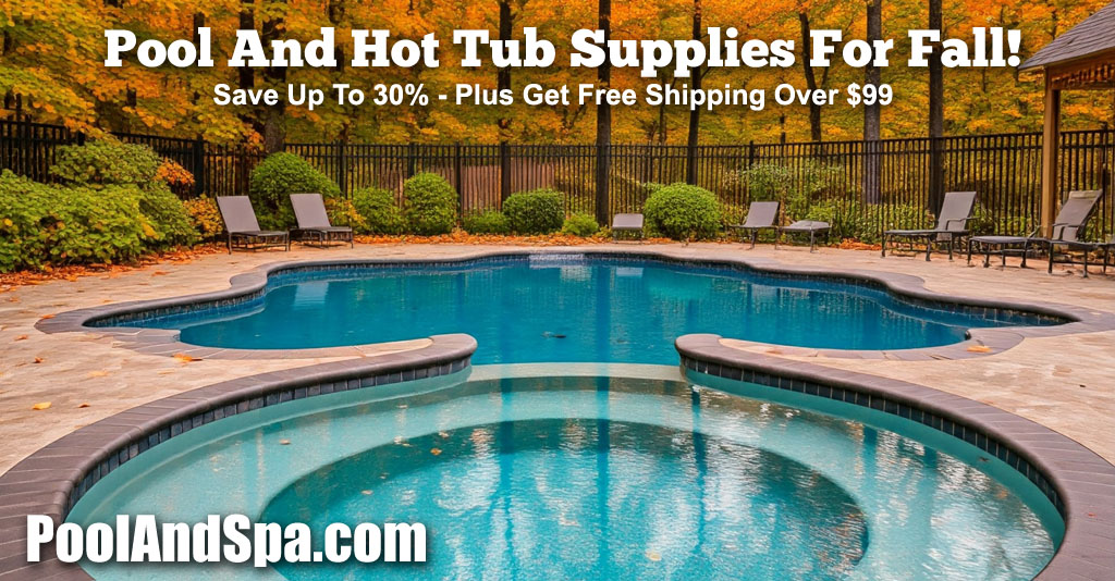 Pool And Hot Tub Supplies For Fall - PoolAndSpa.com